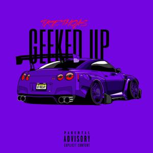 Geeked Up (Explicit)