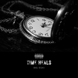 Time Heals (Explicit)