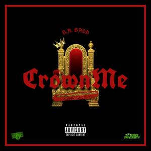 Crown Me (Explicit)