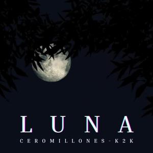 LUNA (feat. CEROMILLONES)