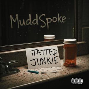 Tatted Junkie (Explicit)