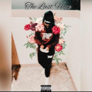 The Last Hope (Explicit)