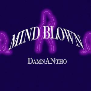 Mind Blown (Explicit)