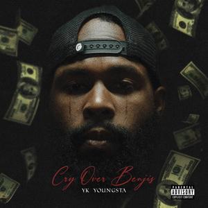 Cry Over Benjis (Explicit)