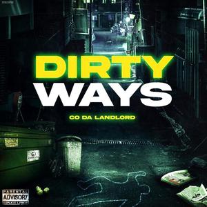 Dirty Ways (Explicit)