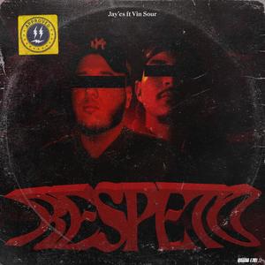 Respeto (feat. Vin Sour) [Explicit]