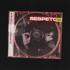Respeto (feat. Vin Sour) (Explicit)