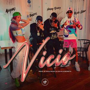 Vicio Remix (feat. Barbel, Anyuri & Robi Guid) (Explicit)