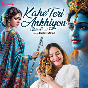 Kahe Teri Ankhiyon Mein Pani