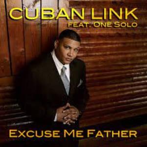 Excuse Me Father (feat. One Solo) [Explicit]