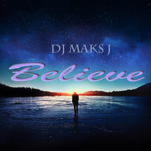 Thomas Gold - Believe(DJMaksJ ReMix)