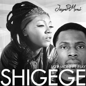 Shigege(feat. P Jay) (Explicit)