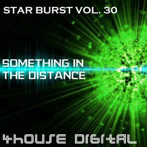 Star Burst Vol, 30: Something In The Distance