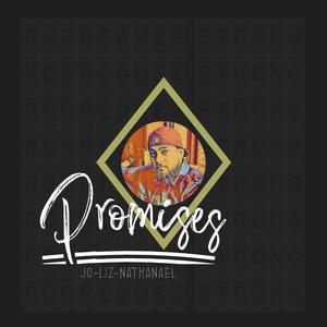 Promises(feat. Elizabeth Rodriguez & Nathanael Rodriguez)