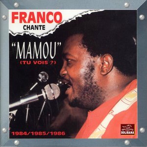 Mamou (Tu vois ?) [1984-1985-1986]