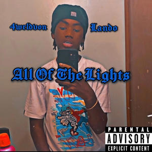 All Of The Lights (feat. Lando) (Explicit)