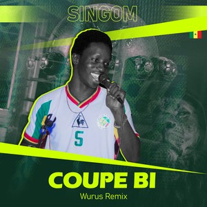 Coupe Bi (Wurus Remix) [Explicit]