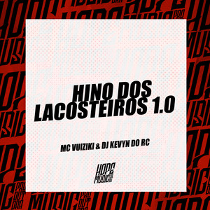 Hino dos Lacosteiros 1.0 (Explicit)