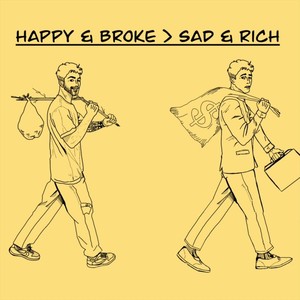 Happy&broke > Sad&rich