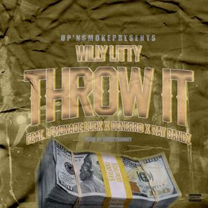 Throw It(feat. Denerro, Lemonade Luck & Ray Bandz) (Explicit)
