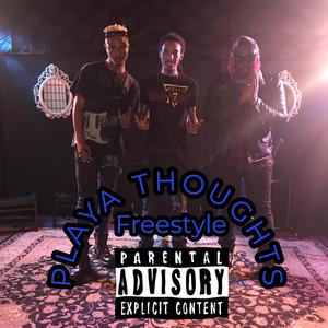 Playa Thoughts Freestyle (feat. Lrd. Trill & Neo Cykedalik) [Explicit]