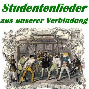 Studentenlieder Aus Unserer Verbindung