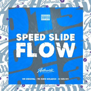 Speed Slide Flow (Explicit)