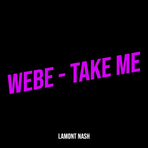 WeBe - Take Me