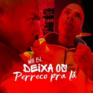 Deixa os Perreco pra Lá (Explicit)