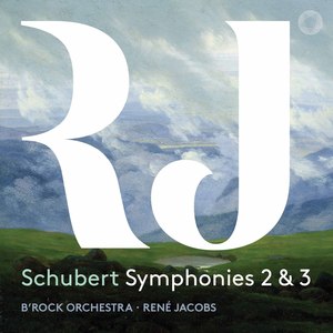 Schubert: Symphonies 2 & 3