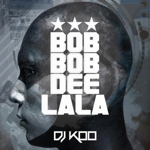 Bob Bob Dee Lala (Shut Da Mouth Remix)