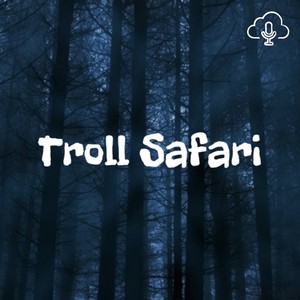 Troll Safari