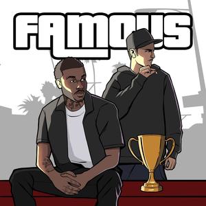 Famous (feat. GF Dimitri) [Explicit]