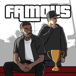 Famous (feat. GF Dimitri) (Explicit)