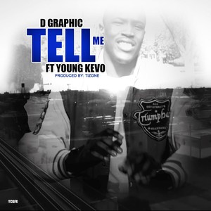 Tell Me (feat. Young Kevo)