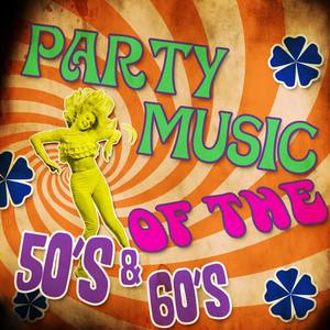 Party Music of the 50s & 60s