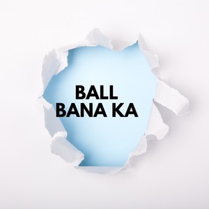 Ball Bana Ka (Remix)