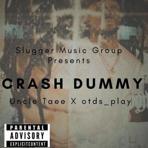 CRASH DUMMY (feat. OTDS_PLAY) [Explicit]