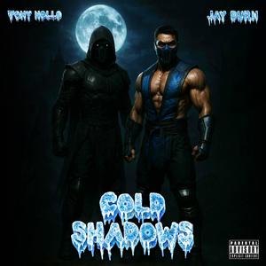 Cold Shadows (feat. JAY BuRN) (Explicit)