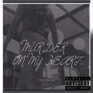 Murder On My Heart (Explicit)