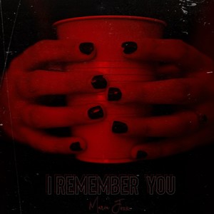 I Remember You