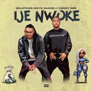 Ije Nwoke (feat. Kenny Dee)