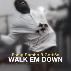 Walk Em Down (Explicit)