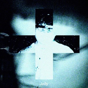 Jelly (Explicit)