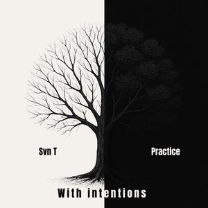 With intentions (feat. Practice) (Explicit)