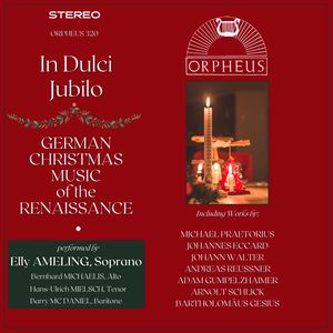 In Dulci Jubilo: German Christmas Music of the Renaissance