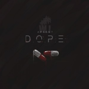 D.O.P.E (Explicit)