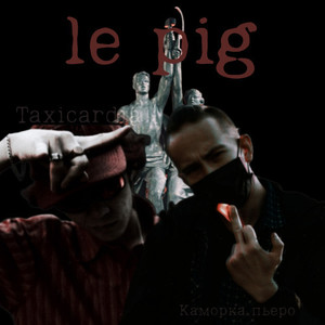 le pig (Explicit)