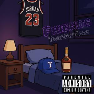 Friends (Explicit)