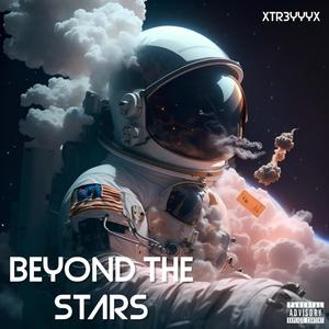 Beyond The Stars (Explicit)